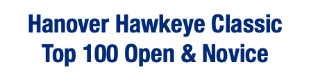  Hanover Hawkeye Classic Top 100 Open & Novice 