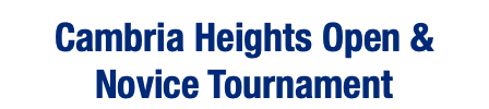  Cambria Heights Open & Novice Tournament
